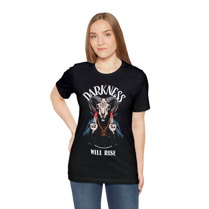 Darkness Will Rise T-Shirt