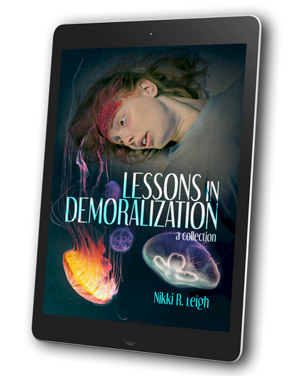 Lessons in Demoralization by Nikki R. Leigh