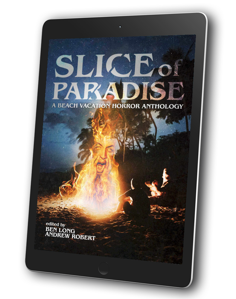 Slice of Paradise: A Beach Vacation Horror Anthology