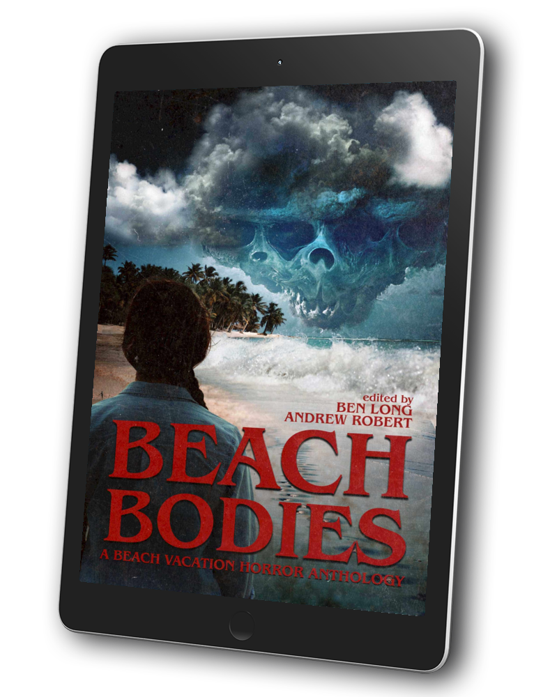 Beach Bodies: A Beach Vacation Horror Anthology